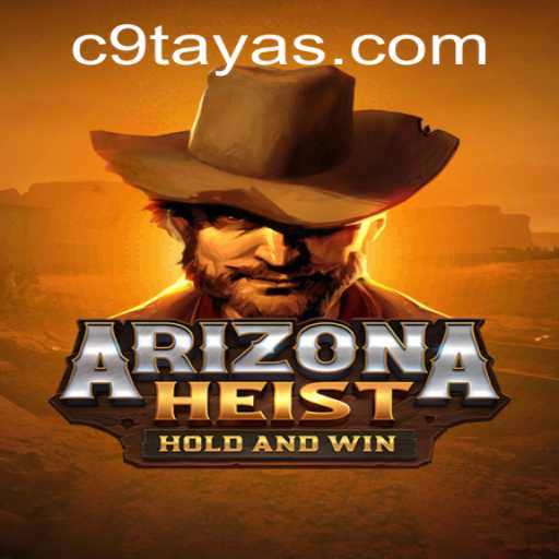 Unveiling ArizonaHeist: A Thrilling Journey Through C9TAYA